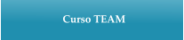 Curso TEAM