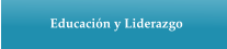 Educación y Liderazgo