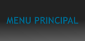 MENU PRINCIPAL