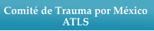 Comité de Trauma por México ATLS