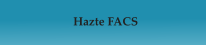 Hazte FACS